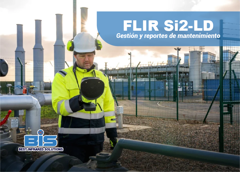 Generación de reportes de fugas con FLIR Si2-LD