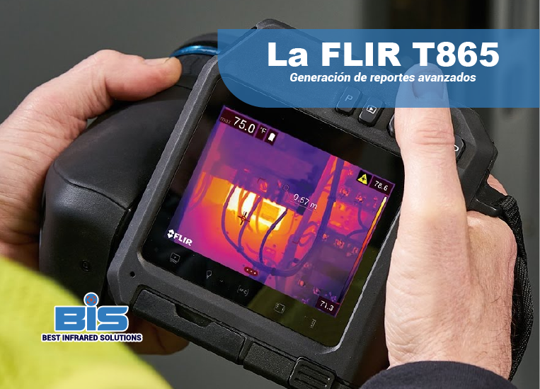 Reportes profesionales con FLIR Thermal Studio y T865